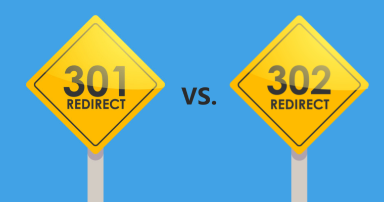 301 vs. 302 Redirects & SEO: The What, Why & How